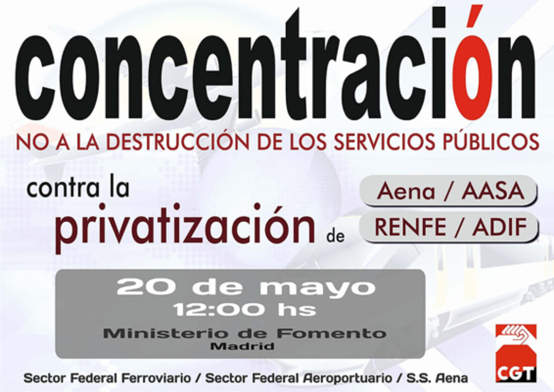 20M: Concentración contra la privatización de AENA y RENFE en Madrid