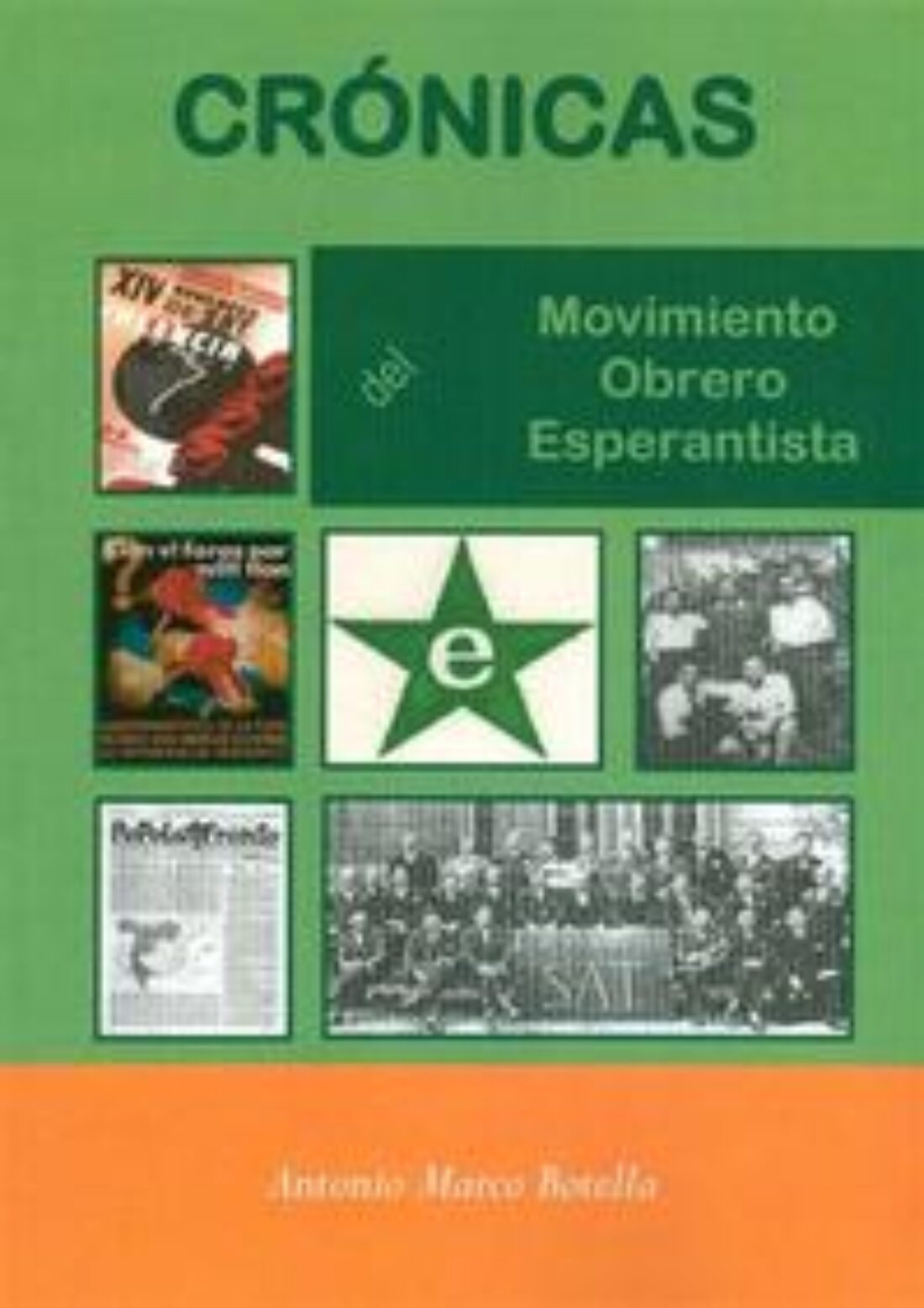 22 abril, Madrid : Presentación del libro «Crónicas del movimiento obrero esperantista»