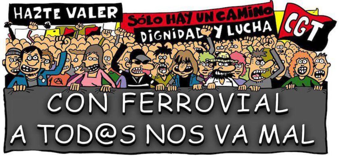 1 de Mayo, nada que celebrar para más de 2000 trabajadores y trabajadoras de Ferrovial S.A.