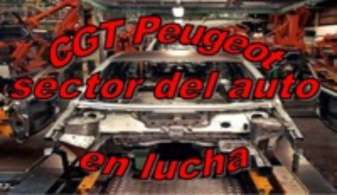 27 mayo, Madrid : «Peugeot, sector del auto en lucha»