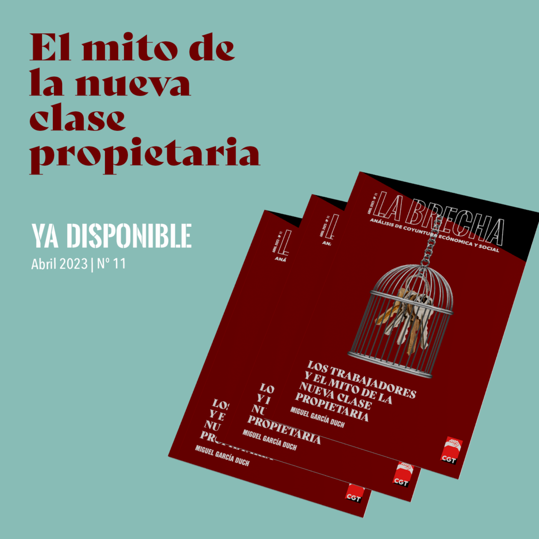 La Brecha 11: “Los trabajadores y el mito de la nueva clase propietaria”, de Miguel García Duch