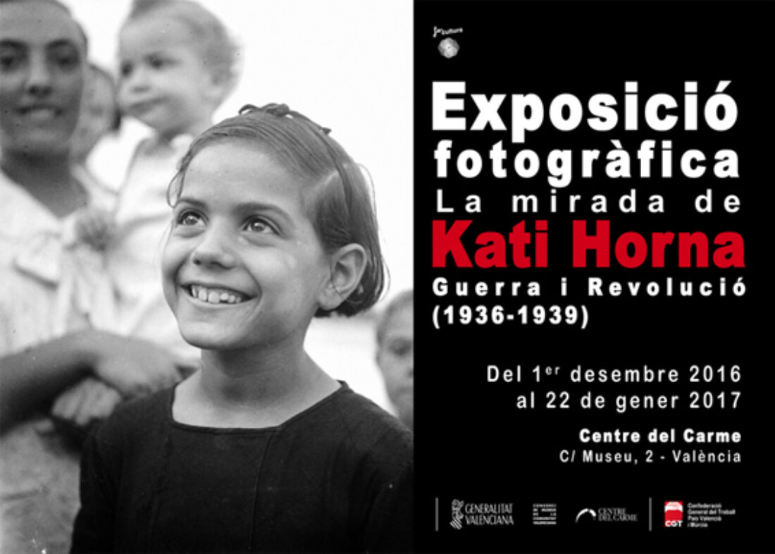 Del 1 de diciembre al 22 de enero: Exposición “La mirada de Kati Horna. Guerra y Revolución (1936-1939)” en el Centre del Carme de València
