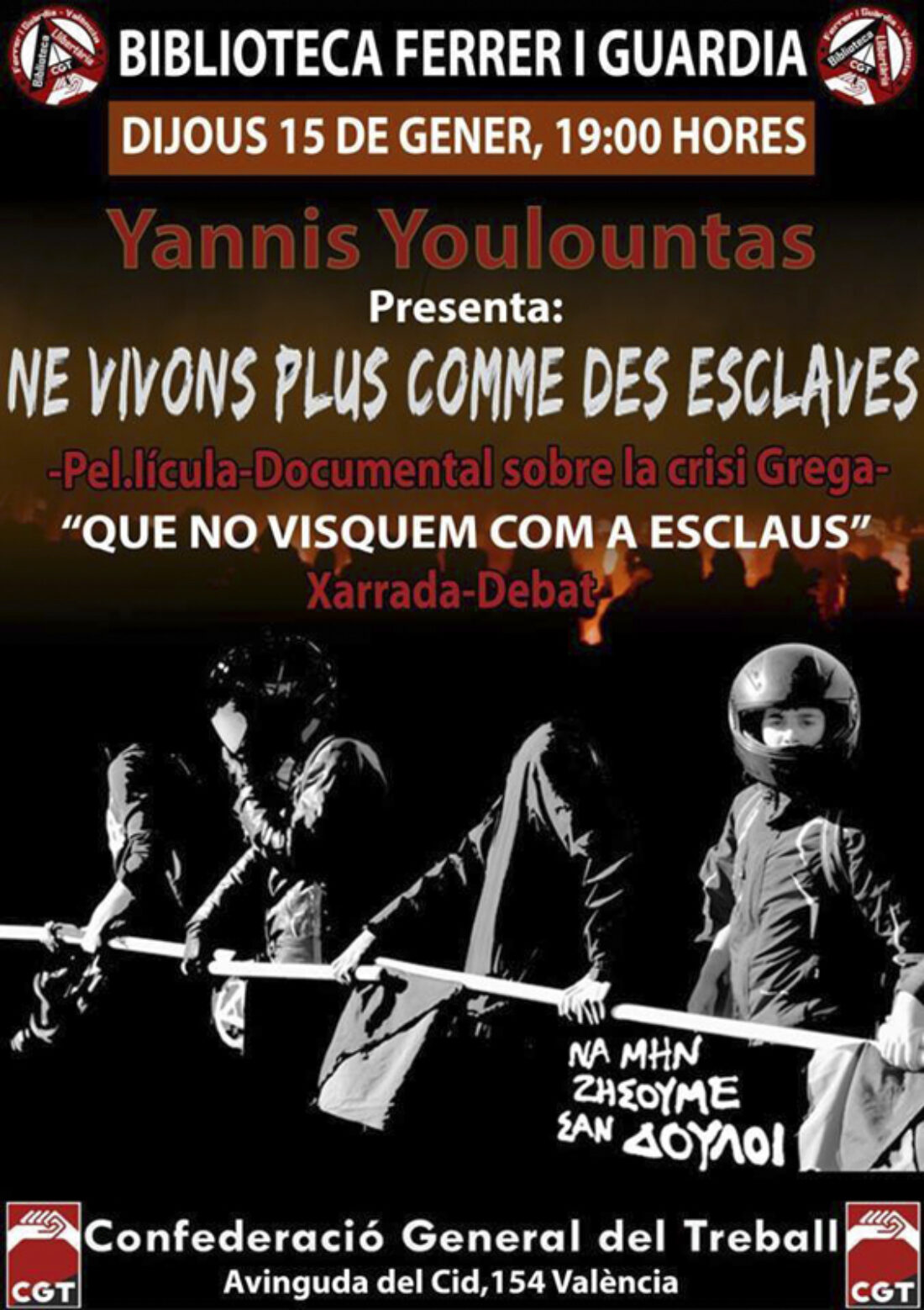 15-E: Proyección del documental “No vivamos como esclavos”, de Yannis Youlountas