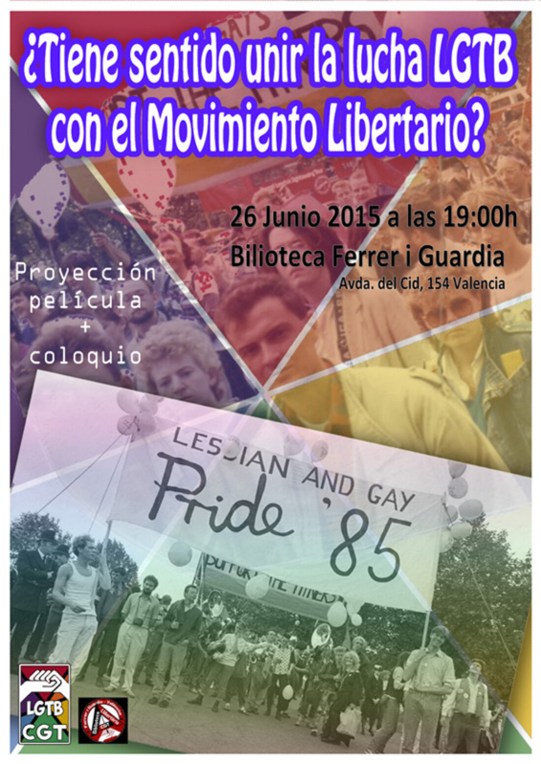 26-j Valencia: Proyección película + coloquio «¿Tiene sentido unir la lucha LGTB con el Movimiento Libertario?»